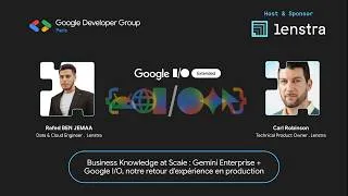 Miniature : Business Knowledge at Scale : Gemini Enterprise + Google I/O, notre retour d'expérience