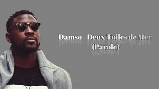Miniature : Damso -  Deux Toiles de Mer (Parole/Lyrics)