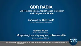 Miniature : Séminaire du GDR RADIA (Intelligence Artificielle) - #24 - Isabelle Bloch