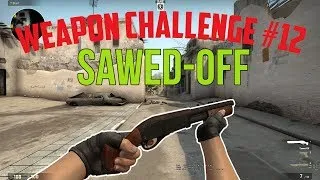 Miniature : [FR] CS:GO - WEAPON CHALLENGE DE LA RAGE #12 - SAWED-OFF