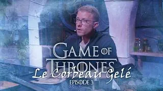 Miniature : [JDR FR - Game of Thrones - Le Corbeau Gelé EP3]