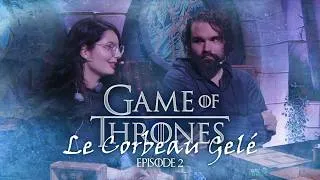 Miniature : [JDR FR - Game of Thrones - Le Corbeau Gelé EP2]