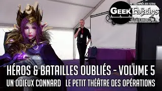 Miniature : Batailles & héros oubliés (Volume 5) avec Un Odieux Connard - Geek Faëries 2022