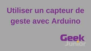 Miniature : Utiliser un capteur de geste avec Arduino et mBlock V5.4.0.