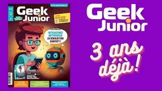 Miniature : Geek Junior, le premier magazine de culture numérique des ados depuis 3 ans !
