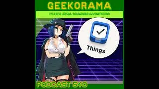 Miniature : Épisode 540 GeekOrama - Uzeran & Guidus One | IC : Things