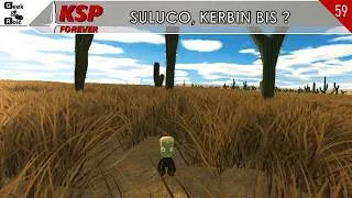 Miniature : # 59 KSP FOREVER - SULUCO, KERBIN BIS ?
