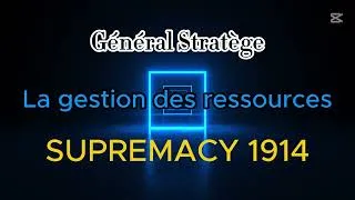 Miniature : Supremacy 1914 | La gestion des ressources | Comment bien gérer nos ressources dans le jeu