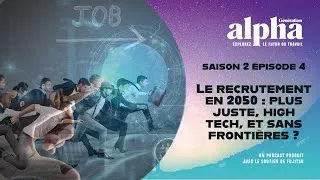 Miniature : Le recrutement en 2050 : plus juste, high tech, et sans frontières ?
