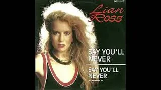 Miniature : Lian Ross - Say You'LL Never