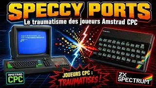 Miniature : Speccy Ports : Une génération entière de possesseurs d'Amstrad CPC traumatisée !!!