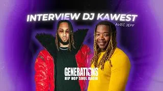 Miniature : DJ Kawest au micro de Jeff pour Generations