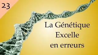 Miniature : Genetix Episode 23 : La Génétique Excel(le) en erreurs