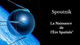Miniature : Spoutnik : La Naissance de l'Ère Spatiale