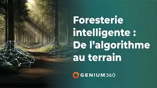 Miniature : Webinaire Foresterie intelligente : De l’algorithme au terrain