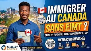 Miniature : 🇨🇦 Immigrer au Canada en 2026 : RCIP & FCIP à Sudbury (Travail + Résidence Permanente) 📄✨