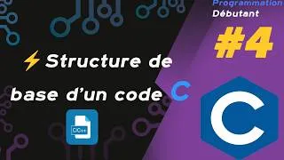 Miniature : 04- Structure de Base d'un code C