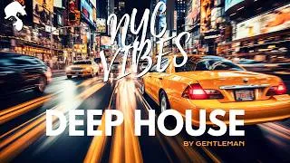 Miniature : NY City Vibes | Deep House Grooves ' By Gentleman