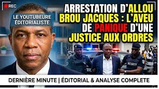 Miniature : Déguerpissements : arrestation d'Allou Brou Jacques, l'aveu de panique d'une justice aux ordres