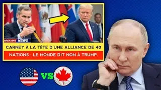 Miniature : IL Y A 1 MINUTE:Carney crée une alliance de 40 nations contre Trump 1,5 milliard de personnes unies 