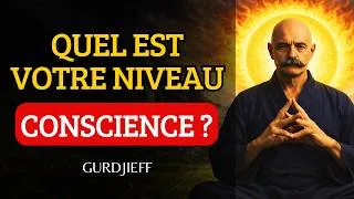 Miniature : Ce Que Votre Comportement Révèle Sur Votre NIVEAU De CONSCIENCE; Soyez Honnête Ou Passez Cette VIDÉO