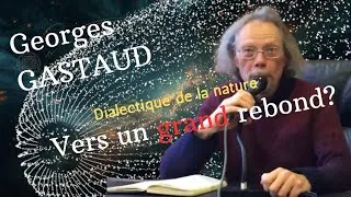 Miniature : Dialectique de la nature: vers un grand rebond?