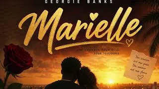 Miniature : GEORGIE BANKS  - Marielle [Clip Officiel]