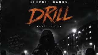 Miniature : GEORGIE BANKS - Drill [Clip Officiel]