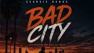 Miniature : Georgie Banks Bad City Clip Officiel