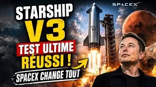 Miniature : Starship V3 réussit son test ultime… SpaceX change tout 😱🚀