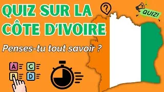 Miniature : QUIZ Côte d’Ivoire 🇨🇮 : peux-tu répondre à toutes les questions ?