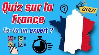 Miniature : Quiz Rapide : La France en Questions, avec Explications !