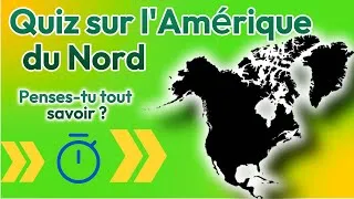 Miniature : QUIZ RAPIDE sur l'AMÉRIQUE DU NORD : Teste ton savoir !