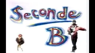 Miniature : Seconde B  -  (Saison 1 Episode 1)