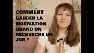 Miniature : Comment garder la motivation quand on cherche un job (même après 2 mois) ? | Digital & reconversion