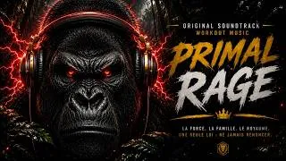 Miniature : 💥 PRIMAL RAGE 🔥 Musique Workout Motivation | Bande Originale de la Séance Musculation & Fitness