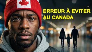 Miniature : La plus grande erreur des nouveaux immigrants au Canada