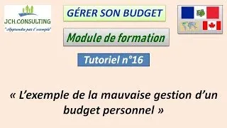 Miniature : Tuto n°16 : "L'exemple de la mauvaise gestion d'un budget"