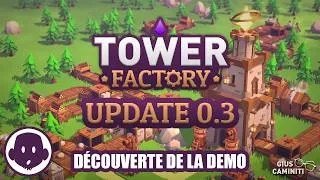 Miniature : Tower Factory Demo [Fr]: Un Tower Defense avec un un aspect production de ressources et Roguelite