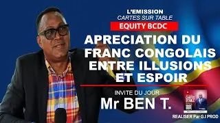 Miniature : 🎴APPRÉCIATION DU FRANC CONGOLAIS ENTRE ILLUSIONS ET ESPOIR INVITÉE DU JOUR MR BEN T