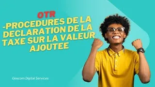 Miniature : Procédures de déclaration de la Taxe sur la Valeur Ajoutée (TVA)