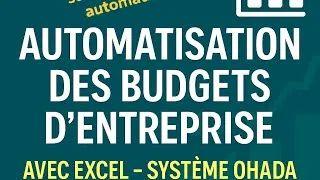 Miniature : *Comment automatiser l'élaboration et le suivi des budgets d’entreprise avec Excel – Système OHADA* 