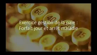 Miniature : Exercice paie : Forfait jour et arrêt maladie