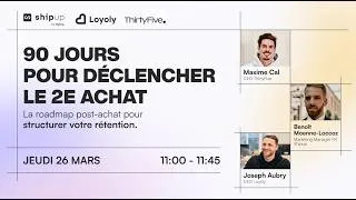 Miniature : [REPLAY] 90 jours pour déclencher le réachat : la roadmap post-achat
