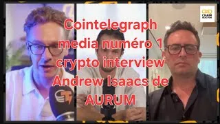 Miniature : Cointelegraph interview #AURUM 