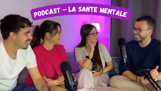 Miniature : PODCAST - LA SANTÉ MENTALE