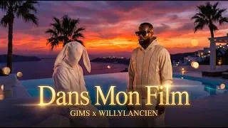 Miniature : GIMS & WILLYLANCIEN – Dans Mon Film | Hit 2026