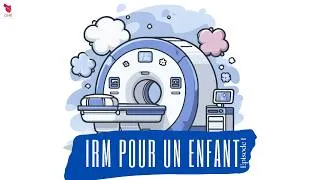 Miniature : Comment se passe une IRM chez les enfants de plus de 2 ans ?