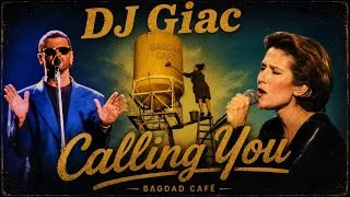 Miniature : George Michael x Jevetta Steele x Céline Dion - Calling You (Bagdad Café) (DJ Giac Medley) 