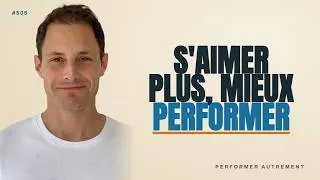 Miniature : COMMENT L'AMOUR INCONDITIONNEL NOUS REND PLUS PERFORMANT ?